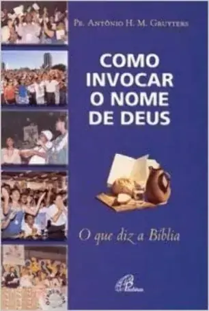 Como Invocar O Nome De Deus Editora Paulinas