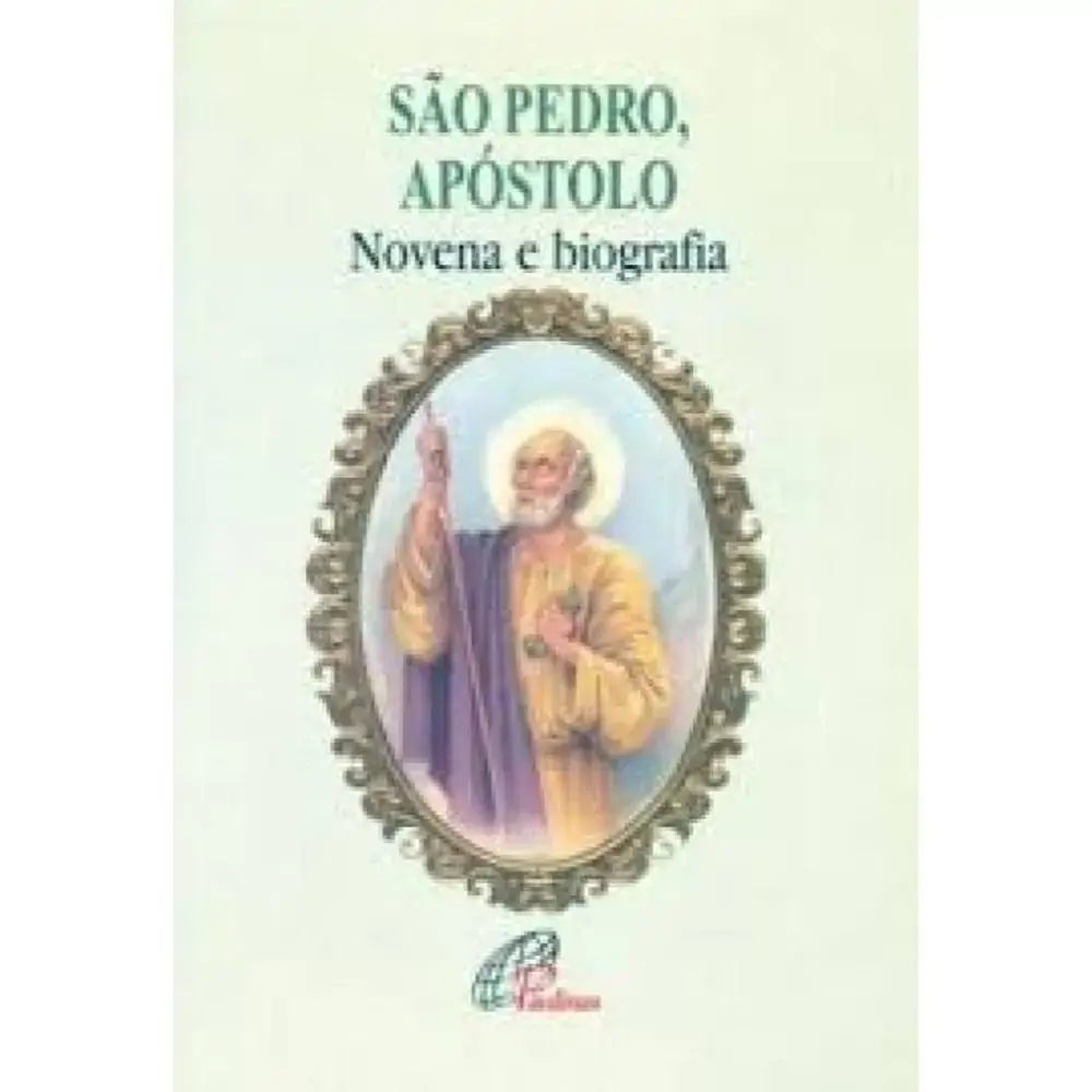 Sao Pedro. Apostolo Novena E Biografia