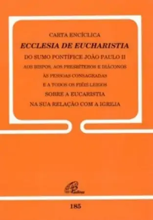Carta Enciclica Ecclesia De Eucharistia 141g Editora Paulinas