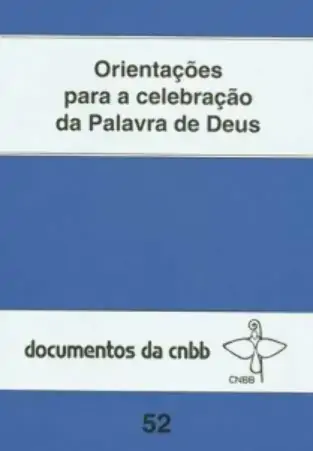 Orientacoes Para A Celebracao Da Palavra De Deus Editora Cnbb
