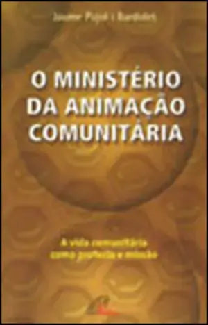 Ministerio Da Animacao Comunitaria 299g Editora Paulinas