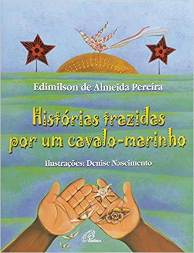 Historias Trazidas Por Um Cavalo Marinho Editora Paulinas