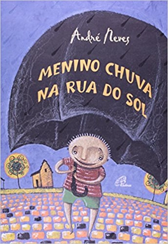 Menino Chuva Na Rua Do Sol 141g Editora Paulinas