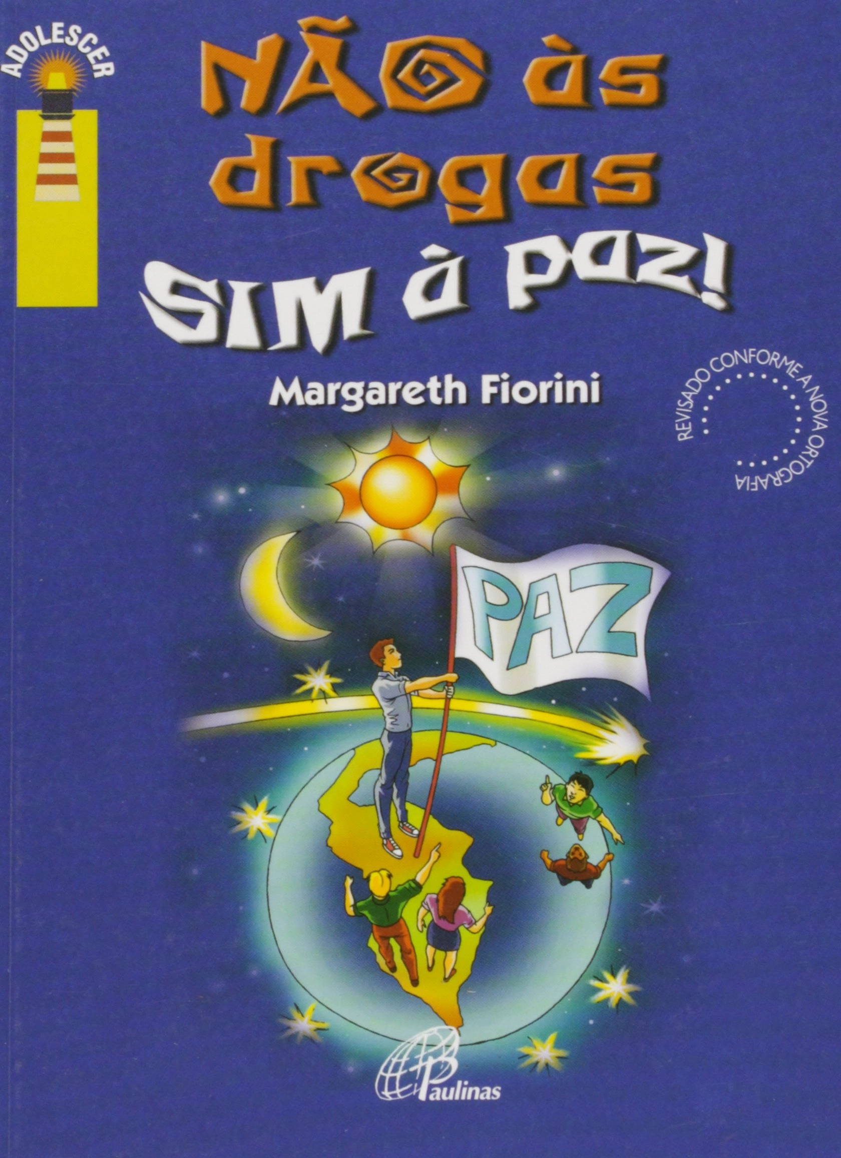 Nao As Drogas. Sim A Paz 175g Editora Paulinas
