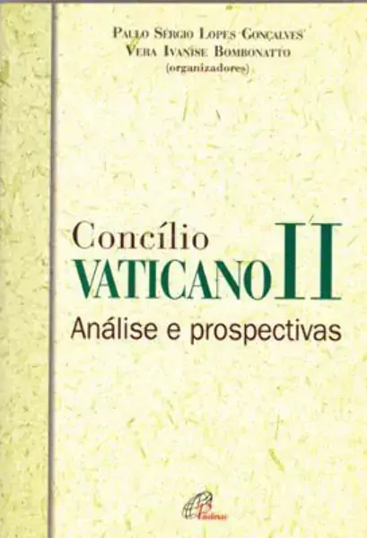Concilio Vaticano Ii Analise E Prospectivas 299g Editora Paulinas