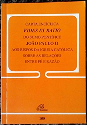 Carta Enciclica Fides Et Ratio 231g Editora Paulinas
