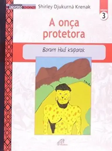Onca Protetora Borum Hua Kuparak 120g Editora Paulinas
