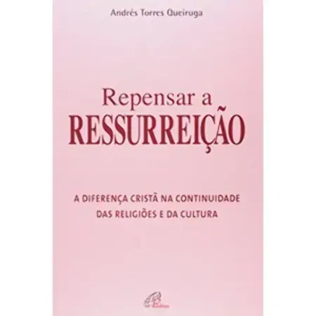 Repensar A Ressurreicao 454g Editora Paulinas