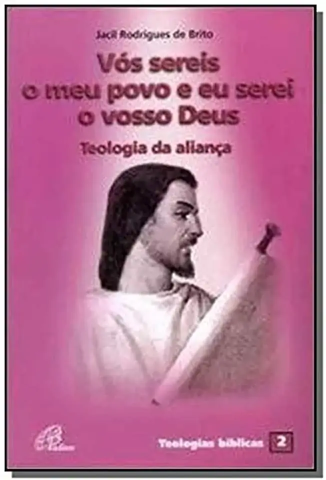 Vos Sereis O Meu Povo E Eu Serei O Vosso Deus Teologia Da Alianca