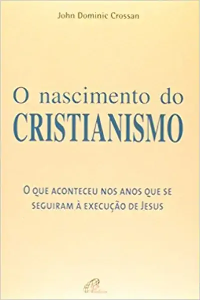 Nascimento Do Cristianismo Editora Paulinas