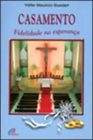 Casamento Fidelidade Na Esperanca Editora Paulinas