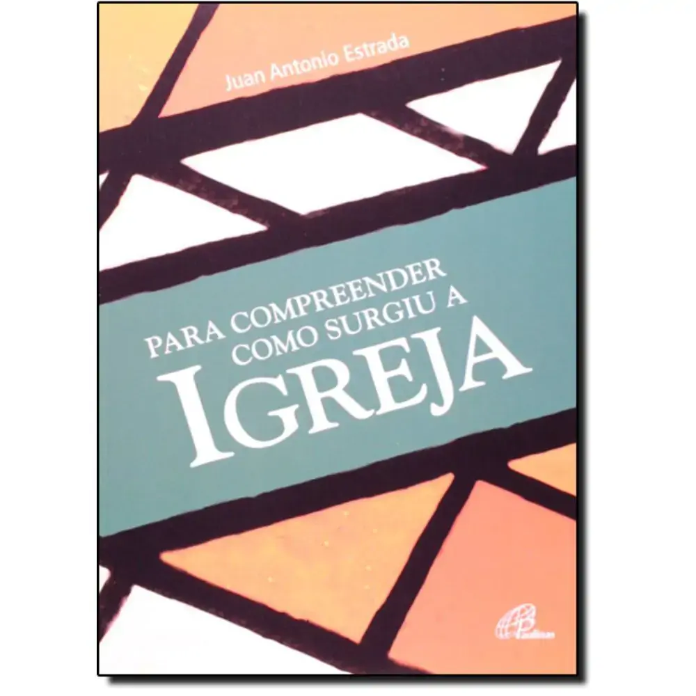 Para Compreender Como Surgiu A Igreja