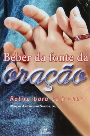 Beber Da Fonte Da Oracao Retiro Para Jovens 300g Editora Paulinas