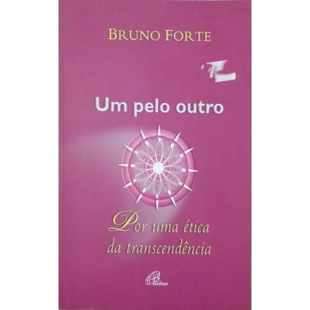 Um Pelo Outro Por Uma Etica Da Transcendencia