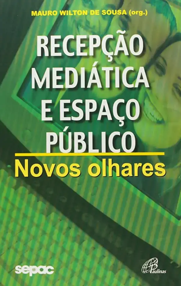 Recepcao Mediatica E Espaco Publico