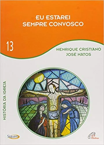 Eu Estarei Sempre Convosco 300g Editora Paulinas