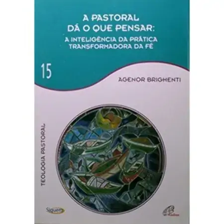 Pastoral Da O Que Pensar 300g Editora Paulinas