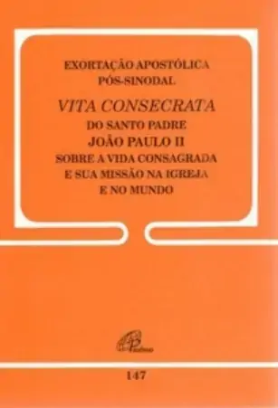 Exortacao Apostolica Pos Sinodal Vita Consecrata Editora Paulinas