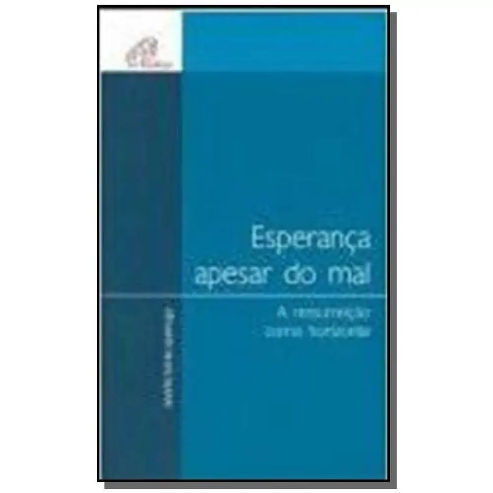 Esperanca Apesar Do Mal