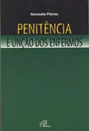 Penitencia E Uncao Dos Enfermos 300g Editora Paulinas