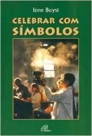 Celebrar Com Simbolos 299g Editora Paulinas