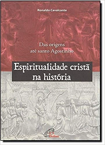 Espiritualidade Crista Na Historia Editora Paulinas