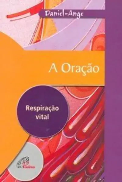 Oracao Respiracao Vital 225g Editora Paulinas