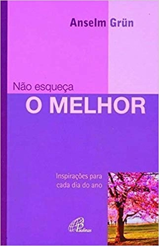 Nao Esqueca O Melhor 230g Editora Paulinas