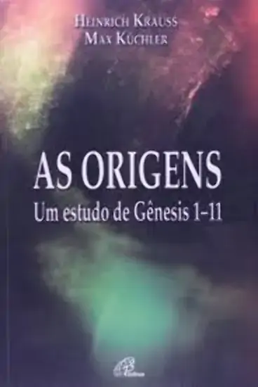 Origens As Um Estudo De Genesis 581g Editora Paulinas
