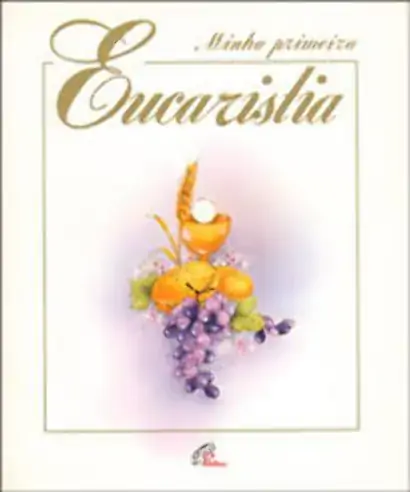 Minha Primeira Eucaristia Encadernado Editora Paulinas