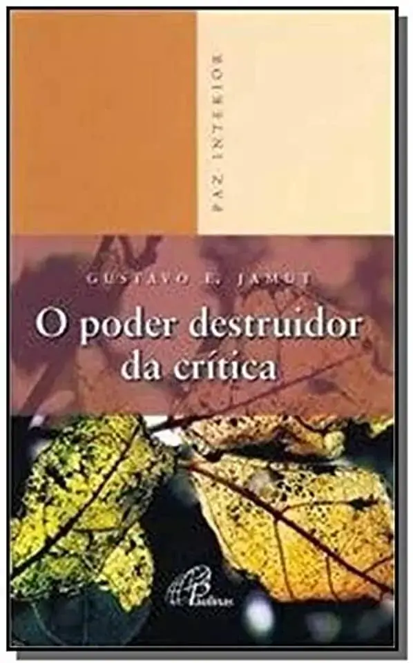 Poder Destruidor Da Critica O