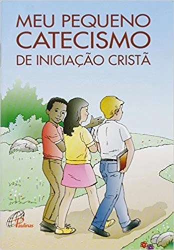 Meu Pequeno Catecismo De Iniciacao Crista 81g Editora Paulinas