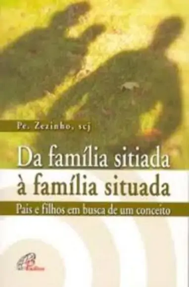Da Familia Sitiada A Familia Situada 260g Editora Paulinas