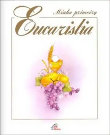 Minha Primeira Eucaristia Simples Editora Paulinas