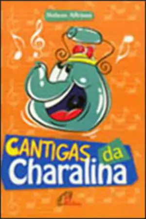 Cantigas Da Charalina Editora 350g Paulinas