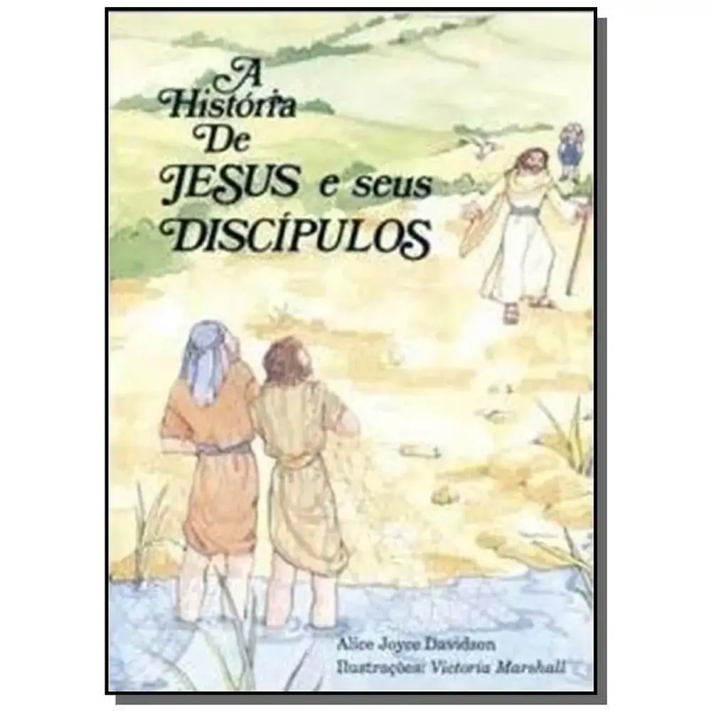 Historia De Jesus E Seus Discipulos A