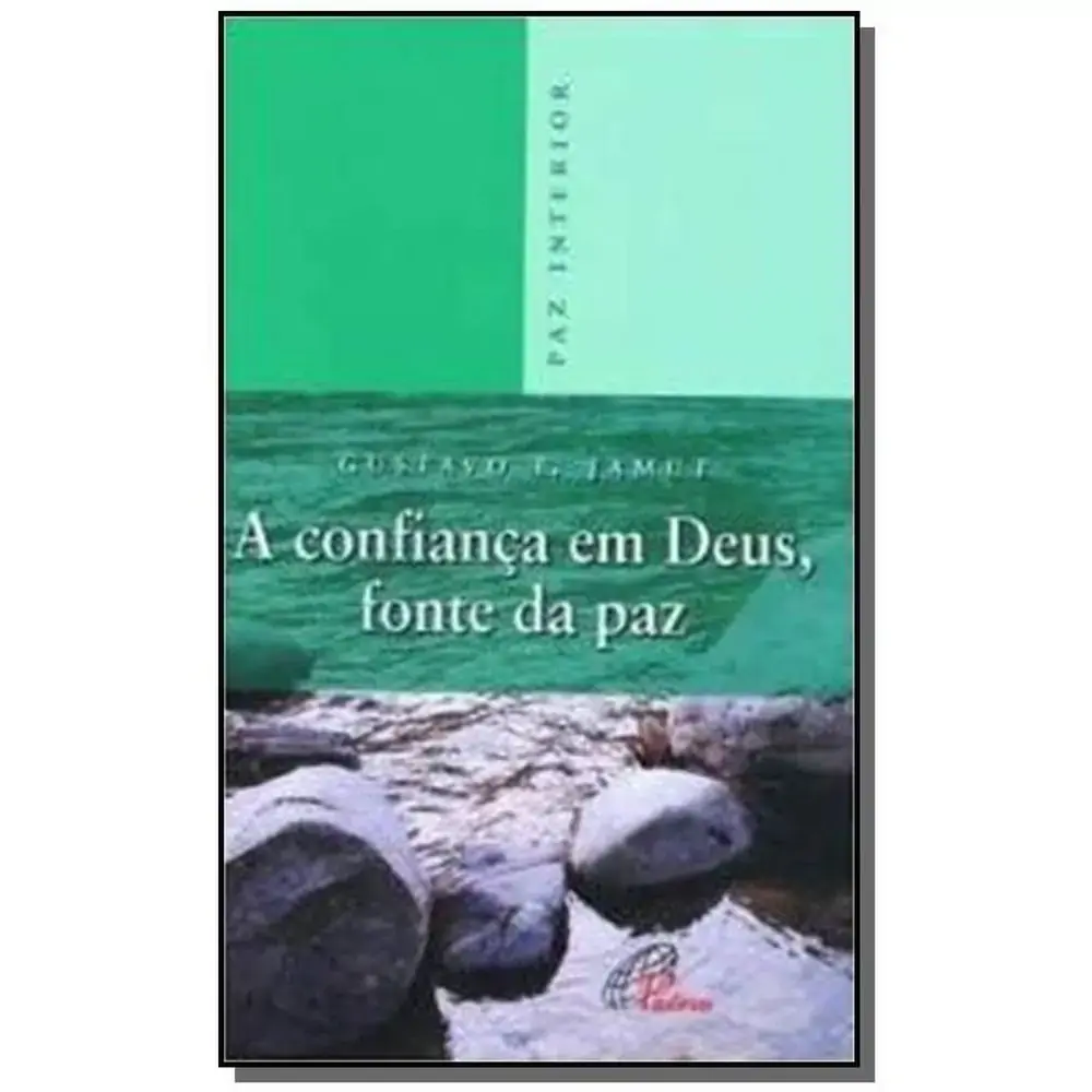 Confianca Em Deus. Fonte Da Paz A