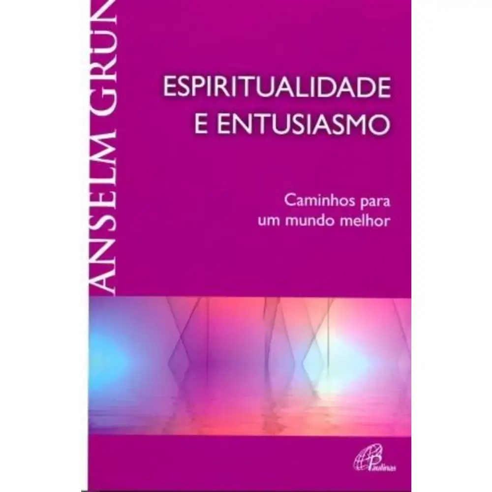 Espiritualidade E Entusiasmo