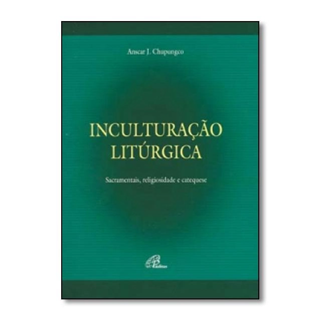 Inculturacao Liturgica 269g Editora Paulinas