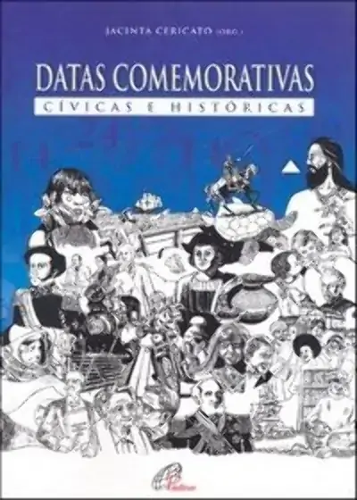 Datas Comemorativas Civicas E Historicas 700g Editora Paulinas