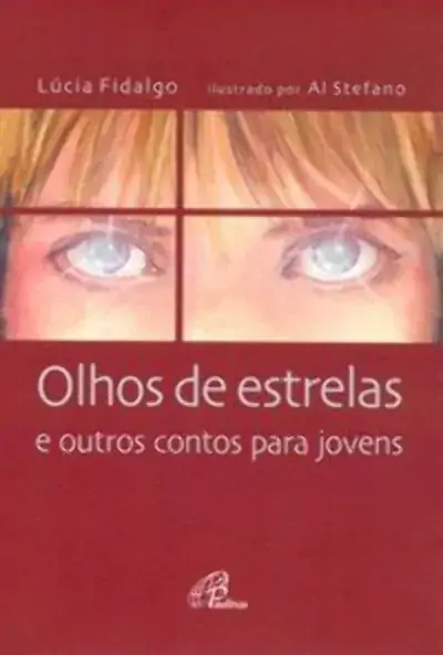 Olhos De Estrelas E Outros Contos Para Jovens 250g Editora Paulinas
