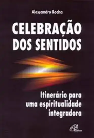 Celebracao Dos Sentidos 222g Editora Paulinas