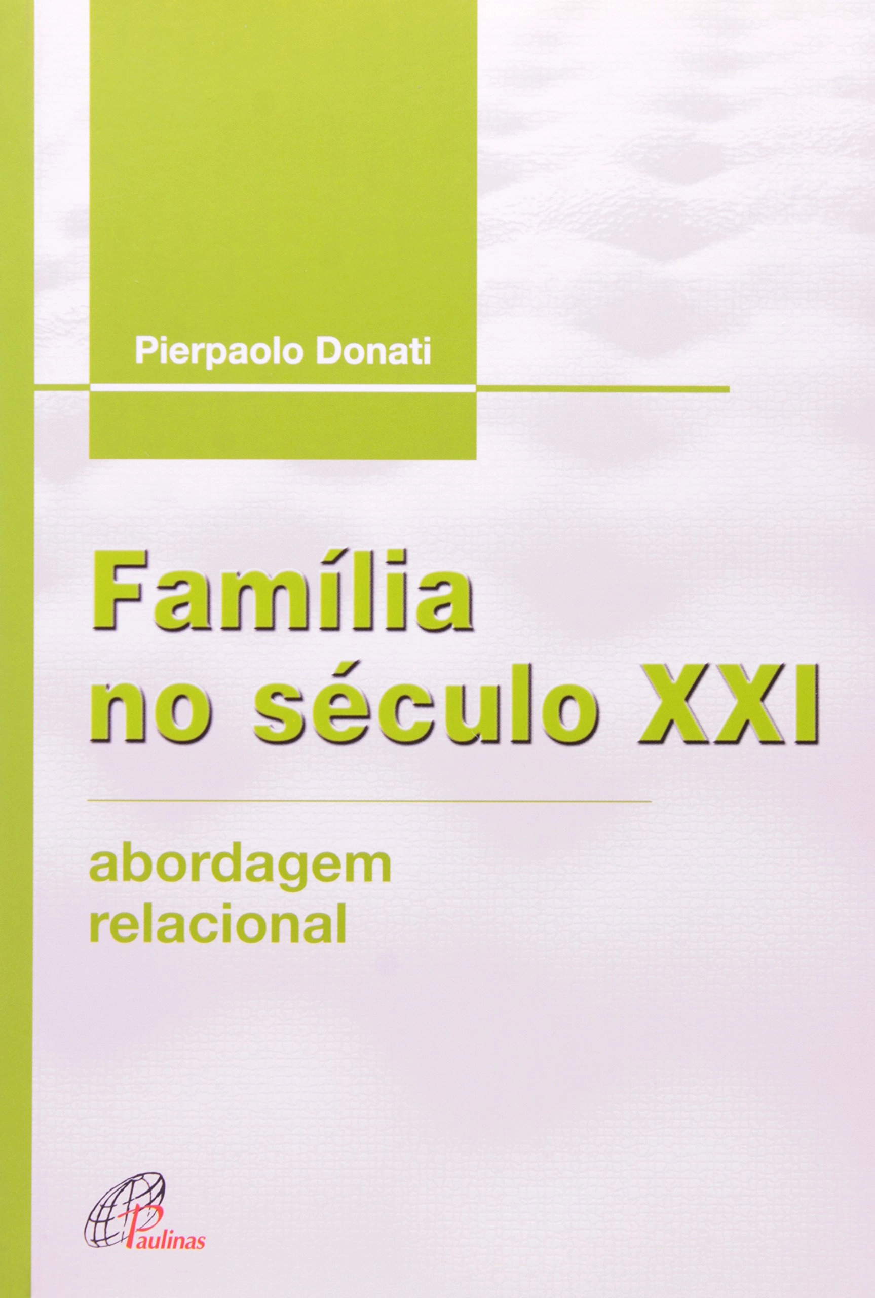 Familia No Seculo Xxi 299g Editora Paulinas
