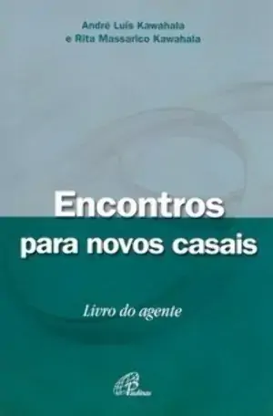 Encontros Para Novos Casais Livro Do Agente 160g Editora Paulinas