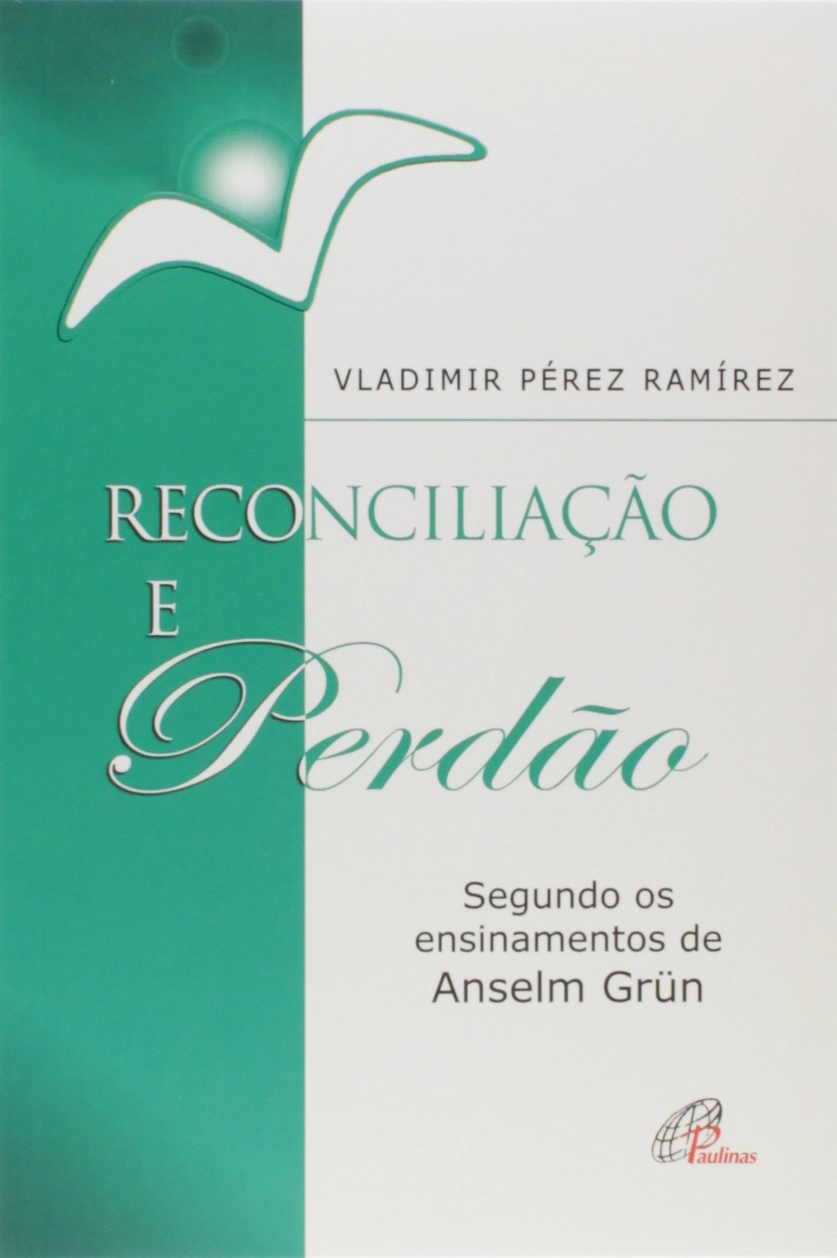 Reconciliacao E Perdao 222g Editora Paulinas