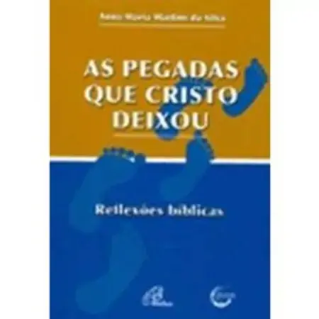 Pegadas Que Cristo Deixou 150g Editora Paulinas