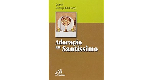 Adoracao Ao Santissimo 59g Editora Paulinas