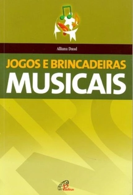 Jogos E Brincadeiras Musicais 100g Editora Paulinas