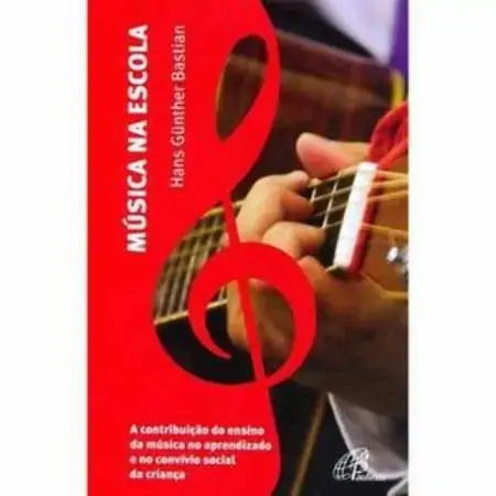 Musica Na Escola A Contribuicao Do Ensino Da Musica 240g Editora Paulinas