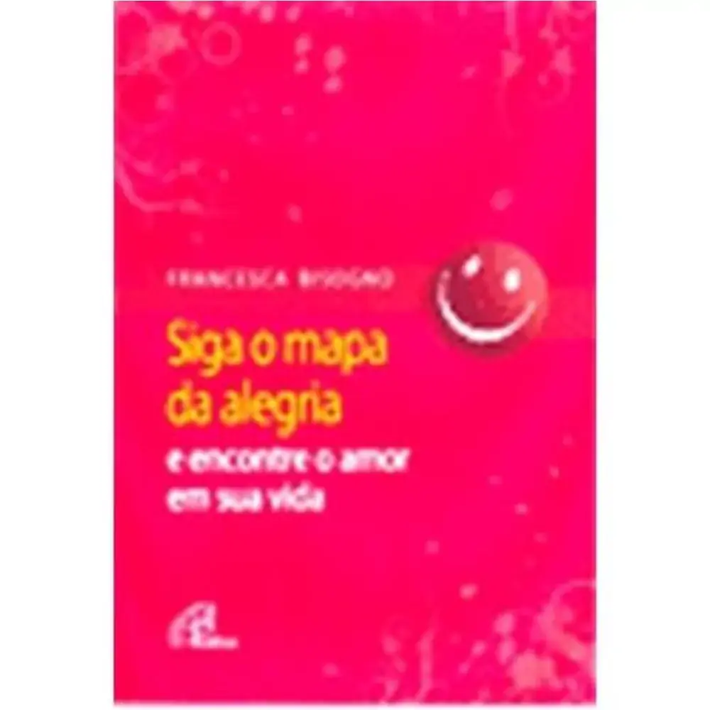Siga O Mapa Da Alegria E Encontre O Amor Em Sua Vida
